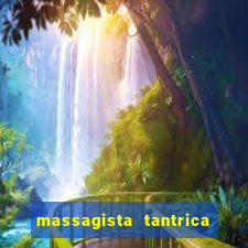 massagista tantrica porto alegre